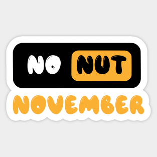 No Nut November Sticker